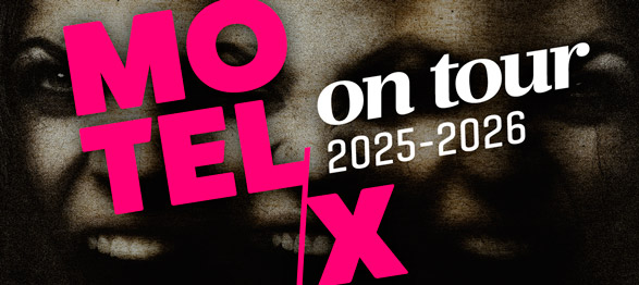 MOTELX on Tour 2025 - 2026